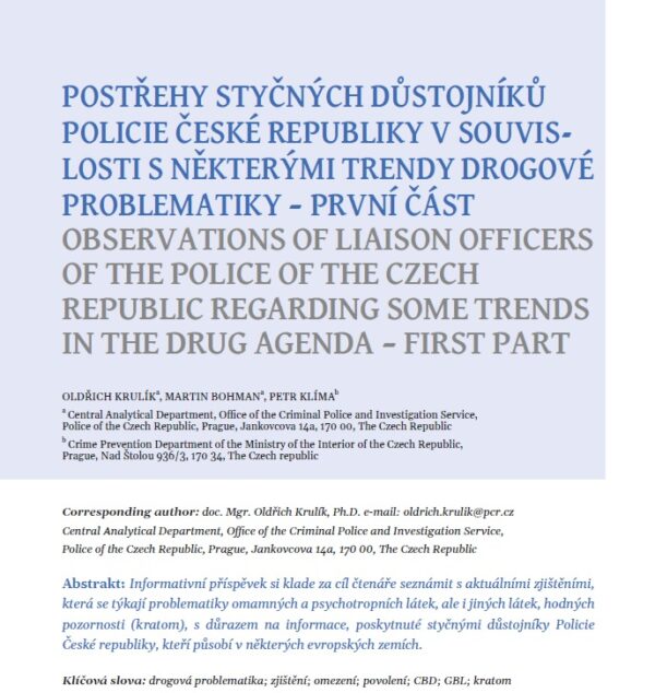 Postřehy styčných důstojníku PČR v souvislosti s některými trendy drogové problematiky (první část)