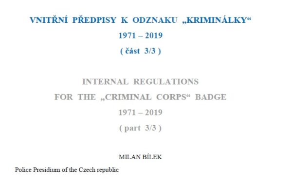 Vnitřní předpisy k odznaku „Kriminálky“ 1971-2019 (část 3_3)