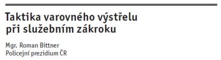 Taktika varovného výstřelu při služebním zákroku