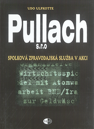 Pullach s.r.o., Spolková zpravodajská služba v akci