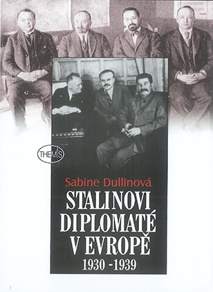 Stalinovi diplomaté v Evropě 1930-1939