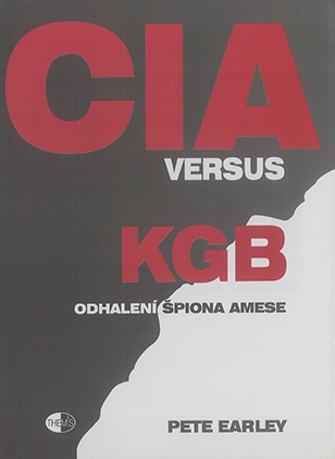 CIA versus KGB. Odhalení špiona Amese