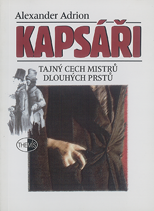 Kapsáři. Tajný cech mistrů dlouhých prstů