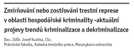 Zmírňování nebo zostřování trestní represe v oblasti hospodářské kriminality