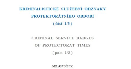 Kriminalistické služební odznaky protektorátního období (část 1/3)