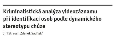 Kriminalistická analýza videozáznamu při identifikaci osob podle dynamického stereotypu chůze