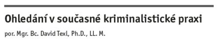 Ohledání v současné kriminalistické praxi