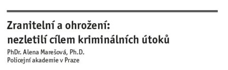 Zranitelní a ohrožení – nezletilí cílem kriminálních útoků
