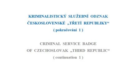 Kriminalistický služební odznak československé „třetí republiky“ (pokračování 1)